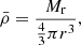 Mathematical equation: $$ \begin{aligned}&{\bar{\rho }}={M_{\rm r}\over {4\over 3}\pi r^3},\end{aligned} $$