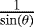 $\frac{1}{\sin(\theta)}$