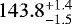 $143.8^{+1.4}_{-1.5}$