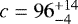 $c=96^{+14}_{-4}$
