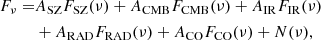 Mathematical equation: $$ \begin{aligned} F_\nu =&A_{\rm SZ} F_{\rm SZ}(\nu ) + A_{\rm CMB} F_{\rm CMB}(\nu ) + A_{\rm IR} F_{\rm IR}(\nu ) \nonumber \\&+ A_{\rm RAD} F_{\rm RAD}(\nu ) + A_{\rm CO} F_{\rm CO}(\nu ) + N(\nu ), \end{aligned} $$