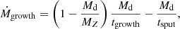 Mathematical equation: $$ \begin{aligned} \dot{M}_{\rm growth} = \left(1 - \frac{M_{\rm d}}{M_{Z}}\right) \frac{M_{\rm d}}{t_{\rm growth}} - \frac{M_{\rm d}}{t_{\rm sput}}, \end{aligned} $$