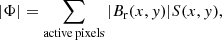 Mathematical equation: $$ \begin{aligned} |\Phi |=\sum _{{\tiny \mathrm{active\,pixels}}} |B_{\rm r}(x,y)|S(x,y), \end{aligned} $$