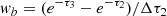 Mathematical equation: $$ \begin{aligned} w_{b}&= (e^{-\tau _3} - e^{-\tau _2})/\Delta \tau _2 \end{aligned} $$