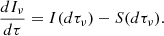 Mathematical equation: $$ \begin{aligned} \frac{dI_{\nu }}{d\tau } = I(d\tau _\nu ) - S(d\tau _\nu ). \end{aligned} $$
