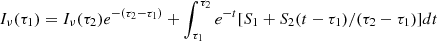 Mathematical equation: $$ \begin{aligned} I_{\nu }(\tau _1) = I_{\nu }(\tau _2) e^{-(\tau _2-\tau _1)} + \int _{\tau _1}^{\tau _2} e^{-t}[S_1+S_2(t-\tau _1)/(\tau _2-\tau _1)] dt \end{aligned} $$