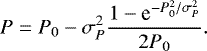 Mathematical equation: \begin{eqnarray*} P = P_0 - \sigma_P^2 \frac{1 - \textrm{e}^{-P_0^2/\sigma_P^2}}{2 P_0}.\end{eqnarray*}
