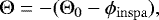 Mathematical equation: \begin{eqnarray*} \Theta = - (\Theta_0 - \phi_{\mathrm{inspa}}), \end{eqnarray*}