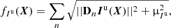 Mathematical equation: $$ \begin{aligned}&f_{I^\mathrm{{u}}} (\boldsymbol{X}) = \sum _n \sqrt{||{\mathbf D_{n} \boldsymbol{I}^\mathrm{{u}}(\boldsymbol{X})}||^2 + \upmu _{{I^\mathrm{{u}}}}^2} , \end{aligned} $$