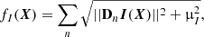 Mathematical equation: $$ \begin{aligned}&f_{I} (\boldsymbol{X}) = \sum _n \sqrt{||{\mathbf D_{n} \boldsymbol{I}(\boldsymbol{X})}||^2 + \upmu _{{I}}^2} , \end{aligned} $$