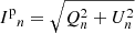 Mathematical equation: $ {I^{{{\rm{p}}}}}_n = \sqrt{{Q}_n^2 + {U}_n^2} $