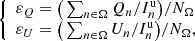 Mathematical equation: $$ \begin{aligned} {\left\{ \begin{array}{ll} \varepsilon _{Q}= \big (\sum _{n \in \Omega } Q_n/I^\mathrm{{u}}_n\big )/N_\Omega \\ \varepsilon _{U}= \big (\sum _{n \in \Omega } U_n/I^\mathrm{{u}}_n\big )/N_\Omega , \end{array}\right.} \end{aligned} $$