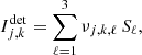Mathematical equation: $$ \begin{aligned} I^\mathrm{{det}}_{j,k} = \sum _{\ell =1}^{3}\nu _{j,k,\ell }\,S_\ell , \end{aligned} $$