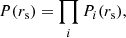 Mathematical equation: $$ \begin{aligned}&P(r_{\rm s})=\prod \limits _{i} P_i(r_{\rm s}), \end{aligned} $$