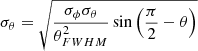 Mathematical equation: $$ \begin{aligned} \sigma _\theta = \sqrt{\frac{\sigma _\phi \sigma _\theta }{\theta ^2_{{FWHM}}}\sin {\left(\frac{\pi }{2}-\theta \right)}} \end{aligned} $$