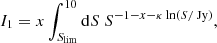 Mathematical equation: $$ \begin{aligned} I_1&= x\int _{S_{\rm lim}}^{10}\mathrm{d}S~S^{-1-x-\kappa \ln (S/\text{ Jy})},\end{aligned} $$