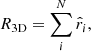 Mathematical equation: $$ \begin{aligned} R_{\rm 3D}=\sum _i^N \hat{r}_i, \end{aligned} $$