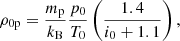 Mathematical equation: $$ \begin{aligned} \rho _{\rm 0p}=\frac{m_{\rm p}}{k_{\rm B}}\frac{p_0}{T_0} \left(\frac{1.4}{i_0+1.1}\right), \end{aligned} $$