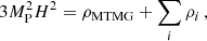 Mathematical equation: $$ \begin{aligned} 3M_{\rm P}^2 H^2&= \rho _{\rm MTMG}+\sum _i\rho _i\,, \end{aligned} $$