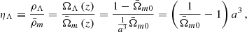 Mathematical equation: $$ \begin{aligned} \eta _{\Lambda }\equiv \frac{\rho _{\Lambda }}{\bar{\rho }_{m}}=\frac{\Omega _{\Lambda }\left(z\right)}{\bar{\Omega }_{m}\left(z\right)}=\frac{1-\bar{\Omega }_{m0}}{\frac{1}{a^{3}}\bar{\Omega }_{m0}}=\left(\frac{1}{\bar{\Omega }_{m0}}-1\right)a^{3}\,, \end{aligned} $$