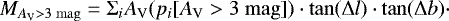 Mathematical equation: $M_{A_{\textrm{V}}>3 \;\mathrm{mag}} = \Sigma_i A_{\textrm{V}}(p_i[A_{\textrm{V}}>3 \;\mathrm{mag}]) \cdot \tan(\Delta l)\cdot \tan(\Delta b) \cdot $