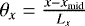 Mathematical equation: $\theta_{x} = \frac{x - x_{\textrm{mid}}}{L_{x}}$