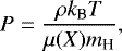 Mathematical equation: \begin{equation*} P = \frac{\rho k_{\textrm{B}} T}{\mu(X) m_{\textrm{H}}},\end{equation*}