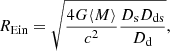 Mathematical equation: $$ \begin{aligned} R_{\rm Ein} = \sqrt{\frac{4G \langle M \rangle }{c^{2}}\frac{D_{\rm s}D_{\rm ds}}{D_{\rm d}}}, \end{aligned} $$