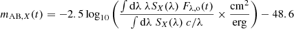 Mathematical equation: $$ \begin{aligned} m_{\mathrm{AB} ,X}(t) = -2.5 \log _{10}\left( \frac{\int \mathrm{d} \lambda \ \lambda S_{{X}}(\lambda ) \ F_{\lambda ,\mathrm{o} }(t)}{\int \mathrm{d}\lambda \ S_{{X}}(\lambda ) \ c / \lambda } \times \frac{\mathrm{cm^2}}{\mathrm{erg}} \right) - 48.6 \end{aligned} $$
