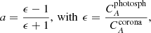 Mathematical equation: $$ \begin{aligned} a = \frac{\epsilon - 1}{\epsilon + 1},\,\mathrm{with} \ \,\epsilon = \frac{C_A^\mathrm{photosph}}{C_A^\mathrm{corona}}, \end{aligned} $$