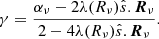 Mathematical equation: $$ \begin{aligned} \gamma = \frac{\alpha _\nu - 2 \lambda (R_{\nu }) \hat{s}.\boldsymbol{R}_\nu }{2 - 4 \lambda (R_{\nu }) \hat{s}.\boldsymbol{R}_\nu } . \end{aligned} $$