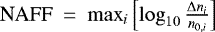 Mathematical equation: $\textrm{NAFF} ~ = ~ \max_i \left[\log_{10} \frac{\Delta n_i}{n_{0,i}}\right]$