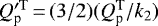 Mathematical equation: $Q^{\prime \rm T}_{\textrm{p}}\,{=}\,(3/2) (Q^{\textrm{T}}_{\textrm{p}}/k_{2})$