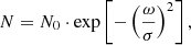 Mathematical equation: $$ \begin{aligned} N = N_0 \cdot \exp \left[-\left(\frac{\omega }{\sigma }\right)^{2}\right], \end{aligned} $$