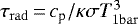 Mathematical equation: $\tau_{\mathrm{rad}}\,{=}\,c_{\textrm{p}}/\kappa\sigma T_{\mathrm{1bar}}^3$