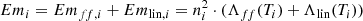 Mathematical equation: $$ \begin{aligned} Em_i = Em_{ff,i} +Em_{\mathrm{lin},i}= n_{i}^2 \cdot (\Lambda _{ff}(T_{i}) +\Lambda _{\rm lin}(T_{i})) \end{aligned} $$