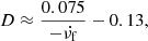 Mathematical equation: $$ \begin{aligned} D \approx \frac{0.075}{-\dot{\nu _{\rm f}}} - 0.13, \end{aligned} $$