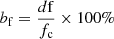 Mathematical equation: $ b_{\mathrm{f}} = \frac{d\mathrm{f}}{f_{\mathrm{c}}}\times{100\%} $