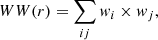 Mathematical equation: $$ \begin{aligned} WW(r) = \sum _{ij} w_i \times w_j , \end{aligned} $$