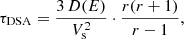 Mathematical equation: $$ \begin{aligned} \tau _{\rm DSA} = \frac{3\,D(E)}{V_{\rm s}^2} \cdot \frac{r(r+1)}{r-1}, \end{aligned} $$