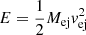 Mathematical equation: $ E = \frac{1}{2}M_{\mathrm{ej}} v_{\mathrm{ej}}^2 $