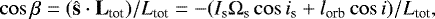 Mathematical equation: \begin{equation*}\cos \beta = (\hat{\textbf{s}} \cdot {\textbf{L}}_{\textrm{tot}})/L_{\textrm{tot}} = - (I_{\textrm{s}} \Omega_{\textrm{s}} \cos i_{\textrm{s}} + l_{\textrm{orb}} \cos i)/ L_{\textrm{tot}},\end{equation*}