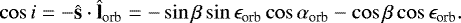Mathematical equation: \begin{equation*}\cos i = - \hat{\textbf{s}} \cdot \hat{\textbf{l}}_{\textrm{orb}} = - \sin \beta \sin \epsilon_{\textrm{orb}} \cos \alpha_{\textrm{orb}} - \cos \beta \cos \epsilon_{\textrm{orb}}.\end{equation*}