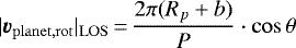 Mathematical equation: \begin{equation*} |\vec{v}_{\mathrm{planet, rot}}|_{\mathrm{LOS}}\,{=}\, \frac{2\pi (R_p+b)}{P} \cdot \cos \theta \end{equation*}