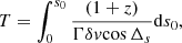 Mathematical equation: $$ \begin{aligned} T=\int ^{{s_0}}_{0}{\frac{(1+z)}{{\Gamma \delta }{{ v}}{\cos {{\Delta }_s}}}} {\mathrm{d}{s_0}} ,\end{aligned} $$