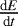 Mathematical equation: $\frac{\text{d}E}{\text{d}t}$