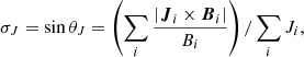 Mathematical equation: $$ \begin{aligned} \sigma _{J}=\sin {\theta _{J}}=\left(\sum _{i}\frac{|\boldsymbol{J}_{i}\times \boldsymbol{B}_{i}|}{B_{i}}\right)/ \sum _{i}J_{i}, \end{aligned} $$