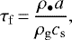 Mathematical equation: \begin{equation*}\tau_{\rm{f}}\,{=}\,\frac{\rho_{\bullet} a}{\rho_{\rm{g}} c_{\rm{s}}},\end{equation*}