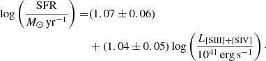 Mathematical equation: $$ \begin{aligned} \log \left(\frac{\mathrm{SFR}}{{M}_{\odot }\,\mathrm{yr}^{-1}}\right)=&(1.07 \pm 0.06)\nonumber \\&+(1.04 \pm 0.05) \log \left(\frac{L_{\rm [SIII]{+}[SIV]}}{10^{41}\,\mathrm{erg\,s}^{-1}}\right)\cdot \end{aligned} $$