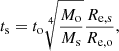 Mathematical equation: $$ \begin{aligned} t_{\rm s} = t_{\rm o}\root 4 \of {\frac{M_{\rm o}}{M_{\rm s}}}\frac{R_{\rm e,s}}{R_{\rm e,o}}, \end{aligned} $$